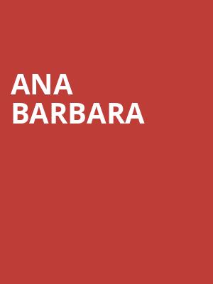 Ana Barbara, Orpheum Theater, Minneapolis