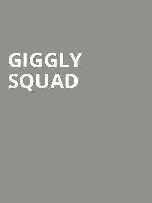 Giggly Squad, Orpheum Theater, Minneapolis