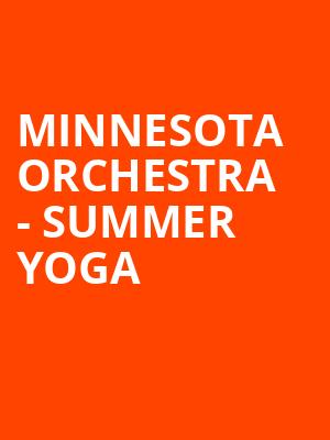Minnesota Orchestra Summer Yoga, Orchestra Hall, Minneapolis