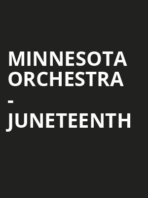 Minnesota Orchestra - Juneteenth Poster