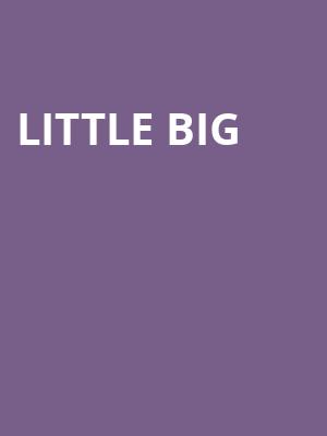 Little Big, The Lyric, Minneapolis