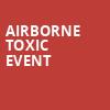 Airborne Toxic Event, Uptown Theater, Minneapolis