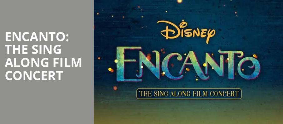 Encanto The Sing Along Film Concert, State Theater, Minneapolis