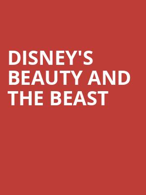 Disneys Beauty And The Beast, Orpheum Theater, Minneapolis