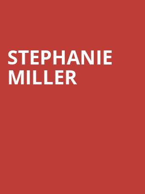 Stephanie Miller Poster