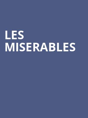 Les Miserables, Orpheum Theater, Minneapolis