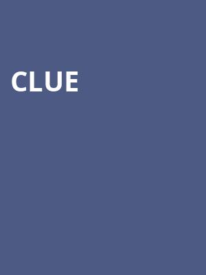 Clue, Orpheum Theater, Minneapolis