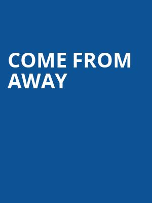 Come From Away, Orpheum Theater, Minneapolis