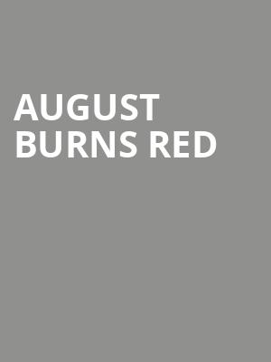 August Burns Red, Fillmore Minneapolis, Minneapolis
