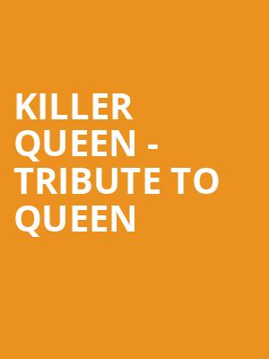 Killer Queen Tribute to Queen, Medina Entertainment Center, Minneapolis
