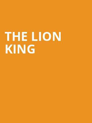 The Lion King, Orpheum Theater, Minneapolis