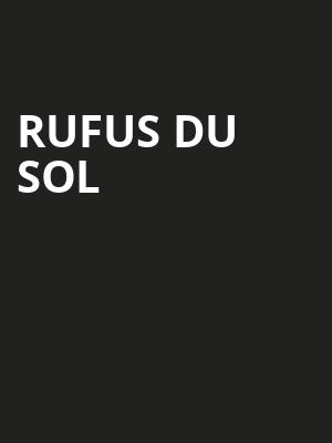 Rufus Du Sol, Minneapolis Armory, Minneapolis