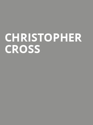 Christopher Cross, Fillmore Minneapolis, Minneapolis