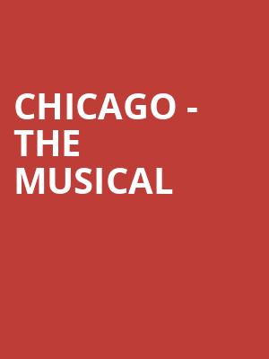 Chicago The Musical, Pablo Center at the Confluence, Minneapolis