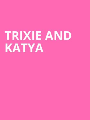 Trixie and Katya, State Theater, Minneapolis