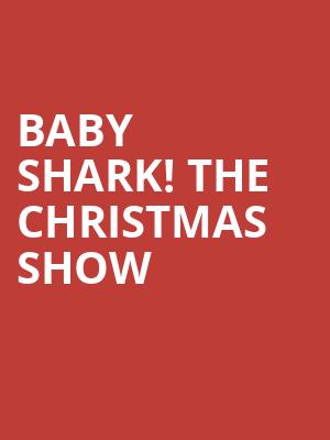 Baby Shark The Christmas Show, State Theater, Minneapolis