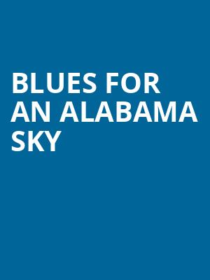 Blues For An Alabama Sky Poster