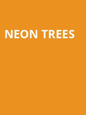 Neon Trees Poster