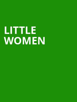 Little Women, Paramount Center For The Arts, Minneapolis