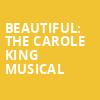 Beautiful The Carole King Musical, Orpheum Theater, Minneapolis