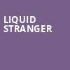 Liquid Stranger, Fillmore Minneapolis, Minneapolis
