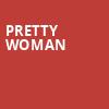 Pretty Woman, Orpheum Theater, Minneapolis
