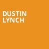 Dustin Lynch, Minneapolis Armory, Minneapolis