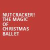 Nutcracker The Magic of Christmas Ballet, Pablo Center at the Confluence, Minneapolis