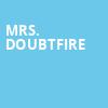 Mrs Doubtfire, Orpheum Theater, Minneapolis
