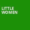 Little Women, Paramount Center For The Arts, Minneapolis